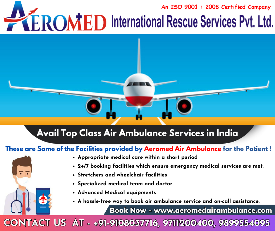 Specialist Aeromed Air Ambulance Service in Delhi: What they offer